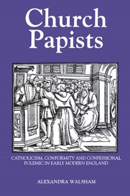 Book cover image for Church Papists ISBN: 9780851157573
